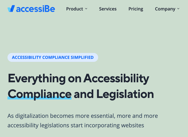 a screenshot of the AccessiBe website, saying "everything on accessibility compliance and legislation"