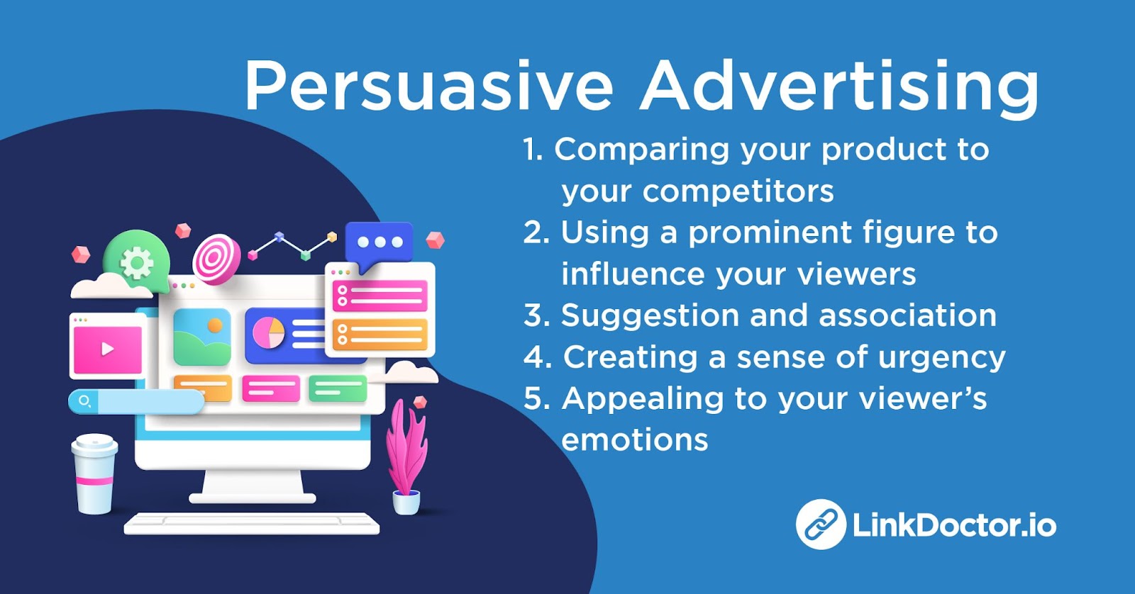 Persuasive Advertising 5 Memorable Advertisements