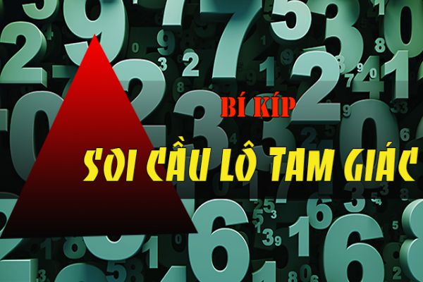 Mẹo hay cho anh em soi cầu lô tam giác hiệu quả