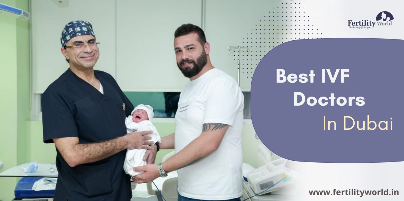 Who are the best IVF Doctors in Dubai?