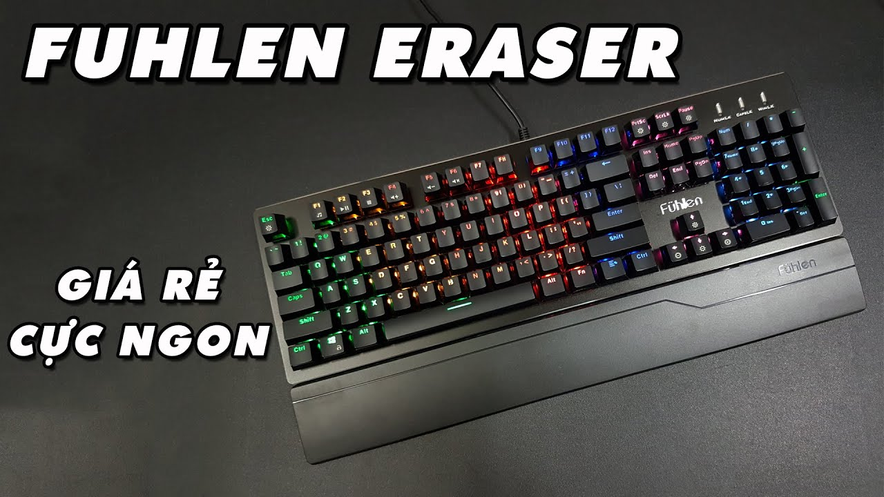 Đánh giá bàn phím gaming giá rẻ Fuhlen E Eraser Mechanical 