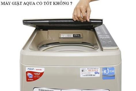 Máy giặt Aqua có tốt không ?