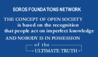 Screenshot of a quote from the Soros Foundation Website: 'The concept of Open Society is based on the recognition that people act on imperfect knowledge and nobody is in posession of the ultimate truth.'