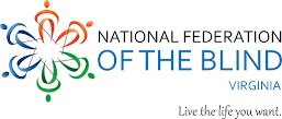 National Federation of the Blind of Virginia; Live the life you want!