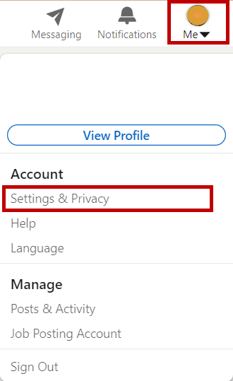 Select 'Settings&Privacy' to see your LinkedIn settings.