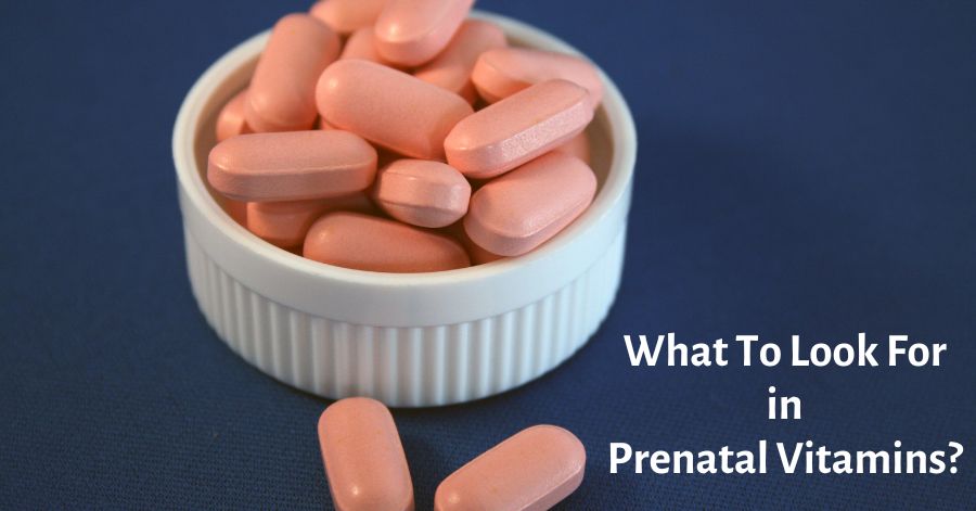 what to look for in prenatal vitamins