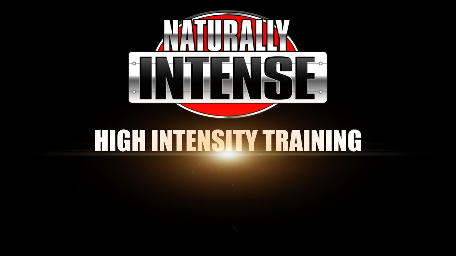 Every Naturally Intense High Intensity Workout is different!