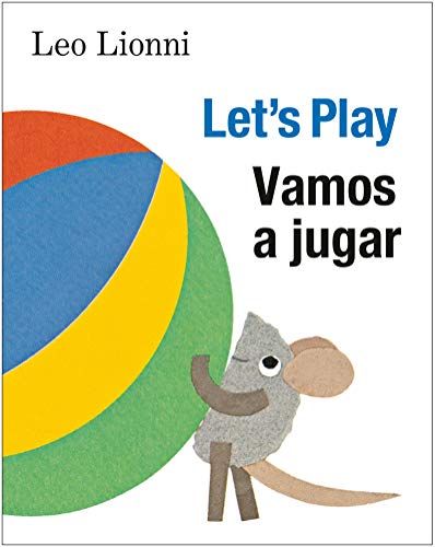 Vamos a jugar (Let’s Play, Spanish-English Bilingual Edition) by Leo Lionni