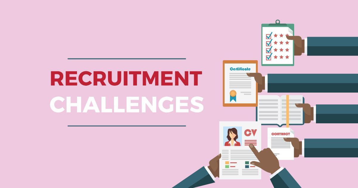 10 Big Recruitment Challenges and Solutions You Need to Be Aware of in 2023