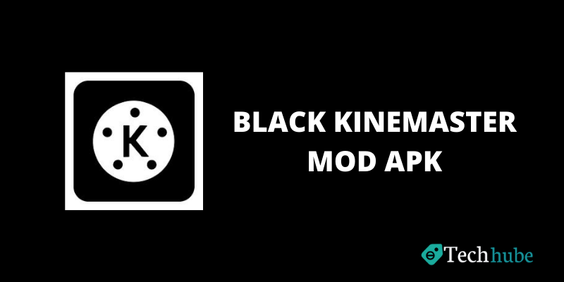 Black Kinemaster Mod APK
