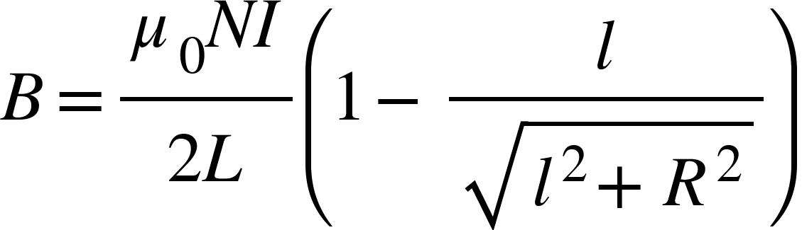 <math xmlns="http://www.w3.org/1998/Math/MathML"><mi>B</mi><mo>=</mo><mfrac><mrow><msub><mi>&#x3BC;</mi><mn>0</mn></msub><mi>N</mi><mi>I</mi></mrow><mrow><mn>2</mn><mi>L</mi></mrow></mfrac><mfenced><mrow><mn>1</mn><mo>-</mo><mfrac><mi>l</mi><msqrt><msup><mi>l</mi><mn>2</mn></msup><mo>+</mo><msup><mi>R</mi><mn>2</mn></msup></msqrt></mfrac></mrow></mfenced></math>