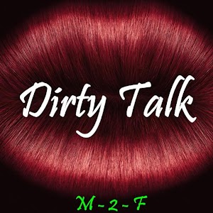 Dirty Talk   M-2-F apk Download