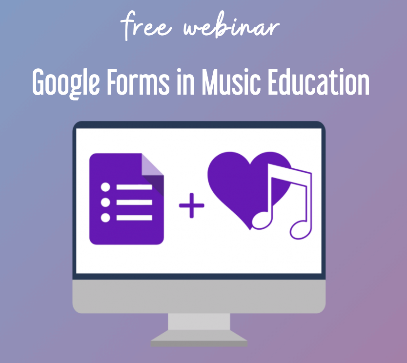 Midnight Music free webinar: Google Forms in Music Education