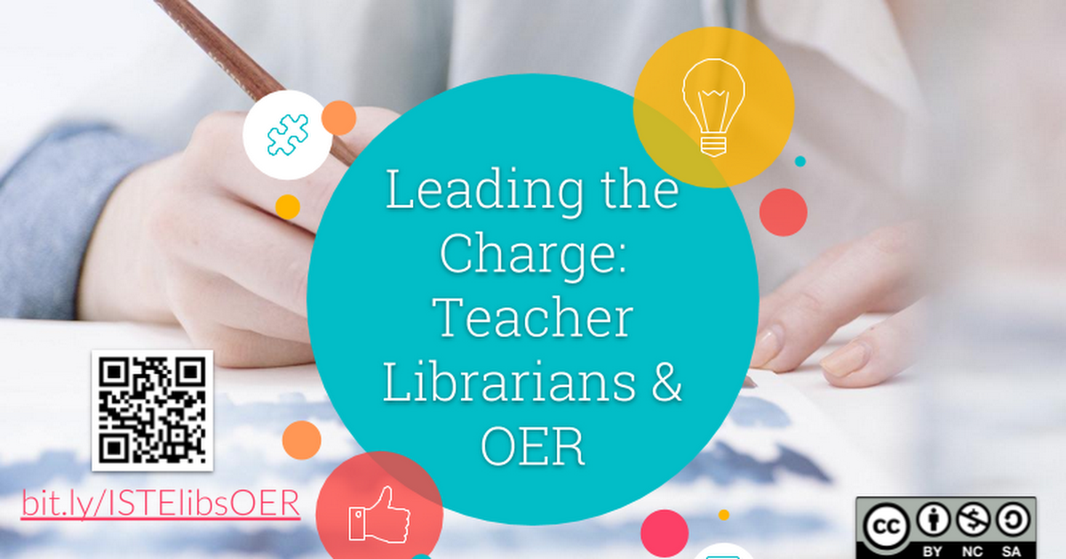 Leading the Charge: Teacher Librarians and OER (ISTELibs)