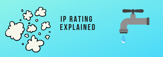 Ip Ratings Explained