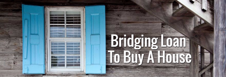 Bridging Loan To Buy A House