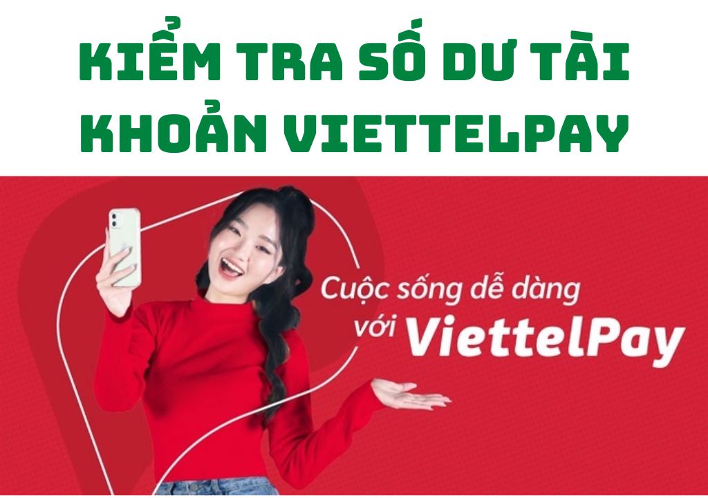 Cách kiểm tra số dư tài khoản ViettelPay