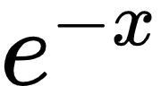 {"type":"$","code":"$e^{-x}$","font":{"color":"#000000","family":"Arial","size":12},"id":"24-4","ts":1603609013317,"cs":"nScj6eiy2/AoTTaIFZ5yOw==","size":{"width":29,"height":16}}