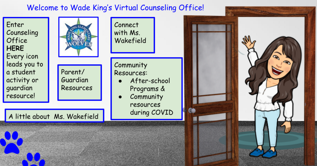 Wade King Elementary School Counselor Virtual Office