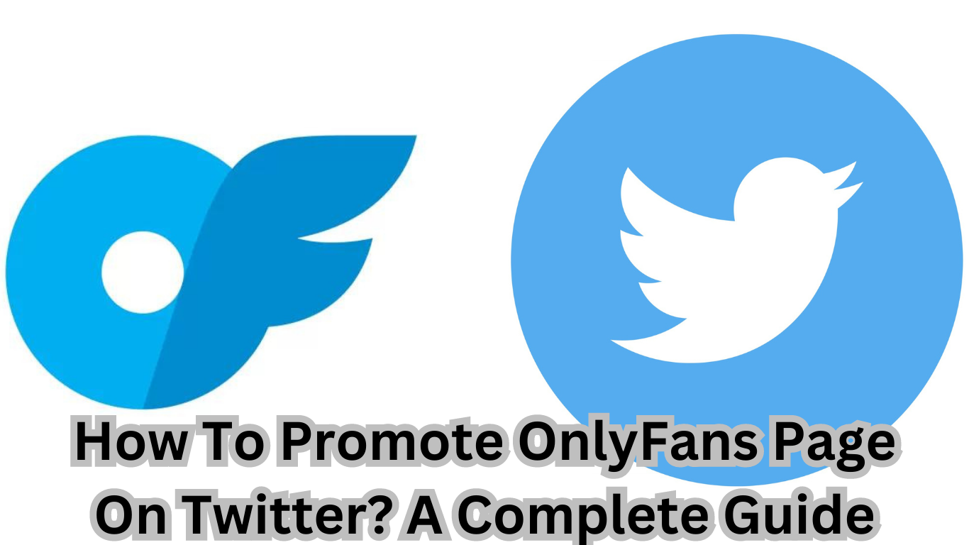 How to promote OnlyFans on Twitter