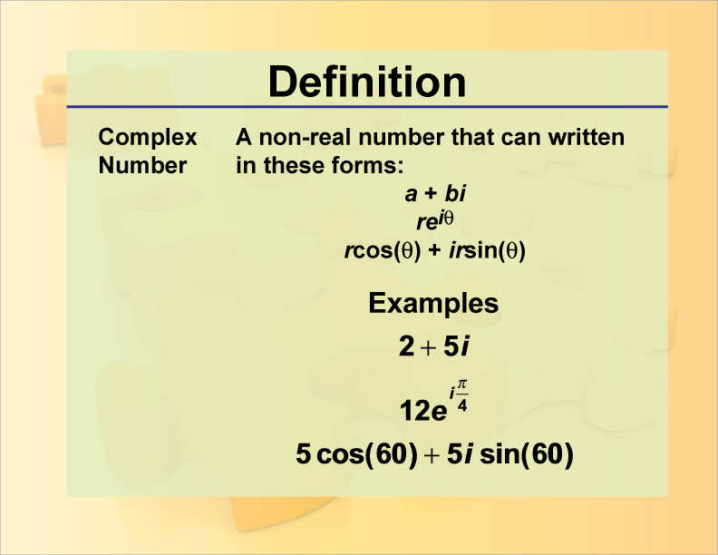 Complex number. A non-real number that can be written in these forms.