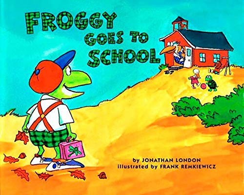 Froggy Goes to School by Jonathan London picture book cover
