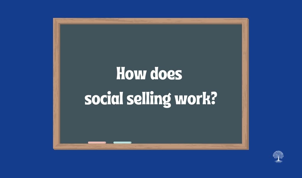 How does Social Selling work