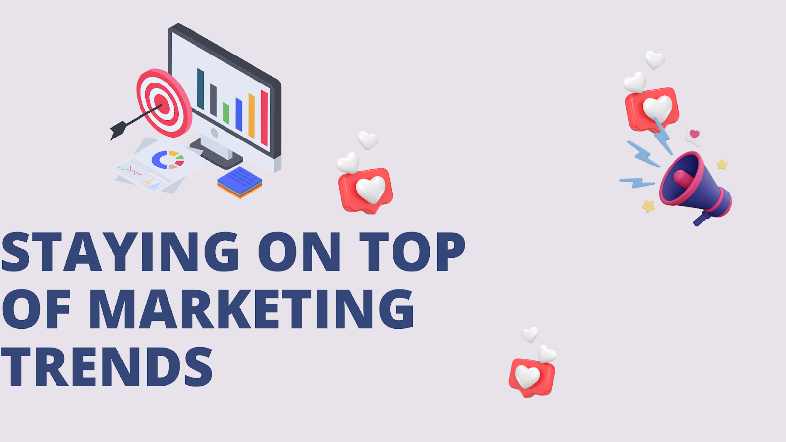 Staying on Top Of Marketing Trends