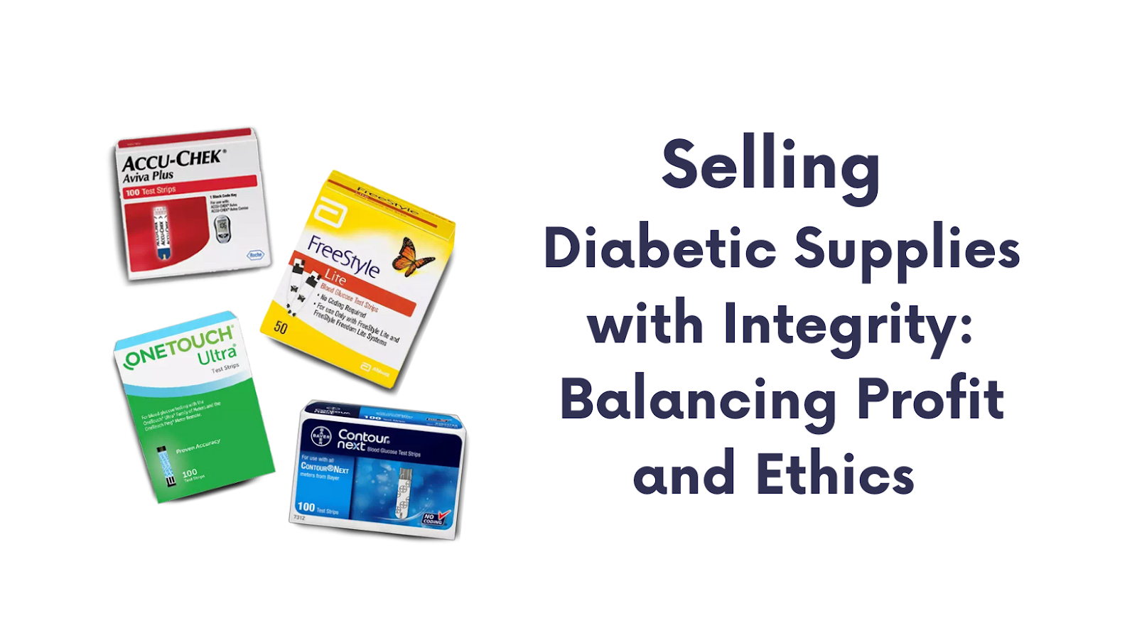 Selling Diabetic Supplies with Integrity: Balancing Profit and Ethics