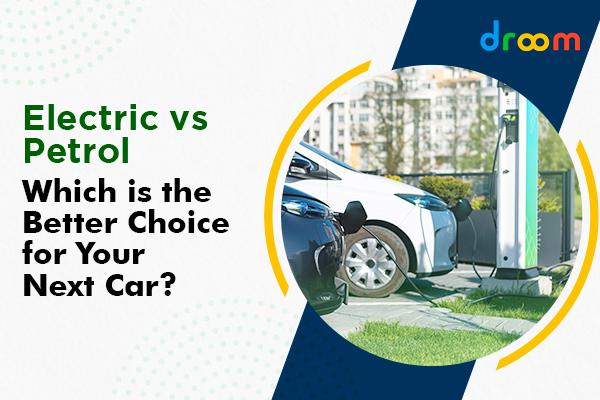 Electric vs Petrol Car