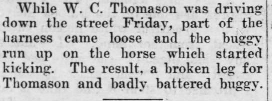 News item about W.C. Thomason's broken leg, 27 Apr 1916, Hoisington Dispatch - While W. C. Thomason was down the street...