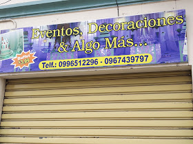 Eventos, Decoraciones & Algo Más...