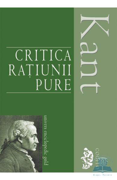 Critica ratiunii pure - Immanuel Kant - Libris