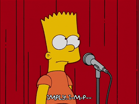 Bart Simpson soletrando implicação; Perguntas de Implicação