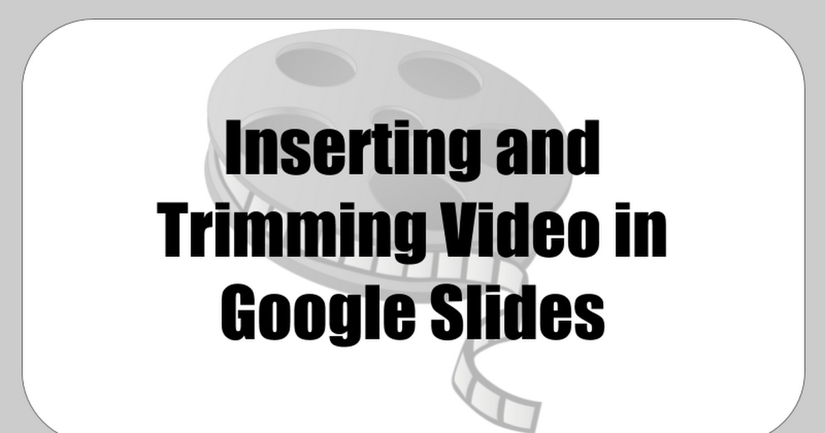 Videos in Google slides