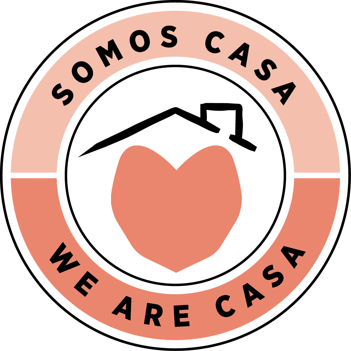 Casa sticker reading Somos Casa, We are Casa which is a slogan we use for our daycare centers.
