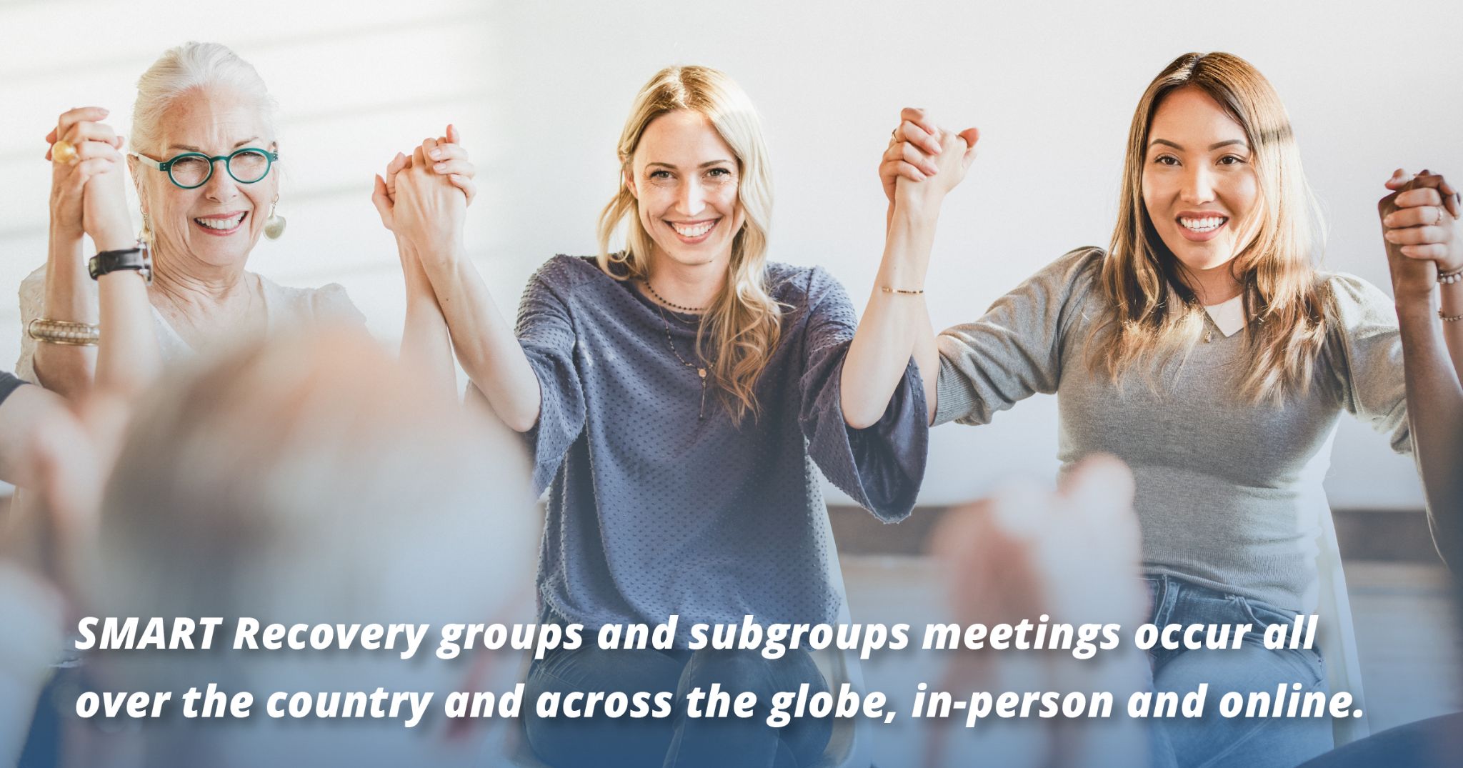 smart recovery groups and subgroups meetings occur all over the country and across the globe, in-person and online