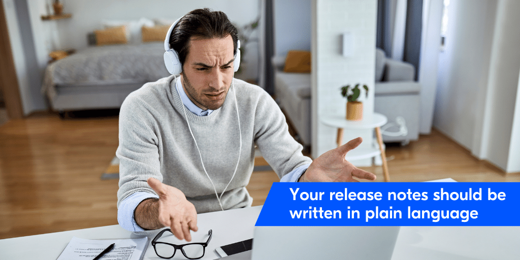 Release notes should be written in plain language