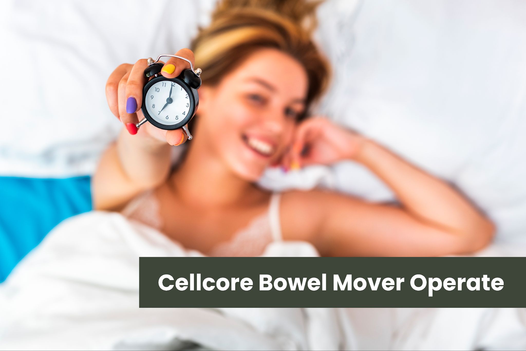cellcore bowel mover operates