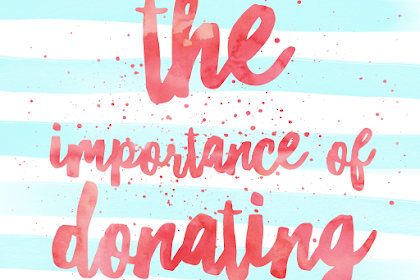 The Importance of Donating