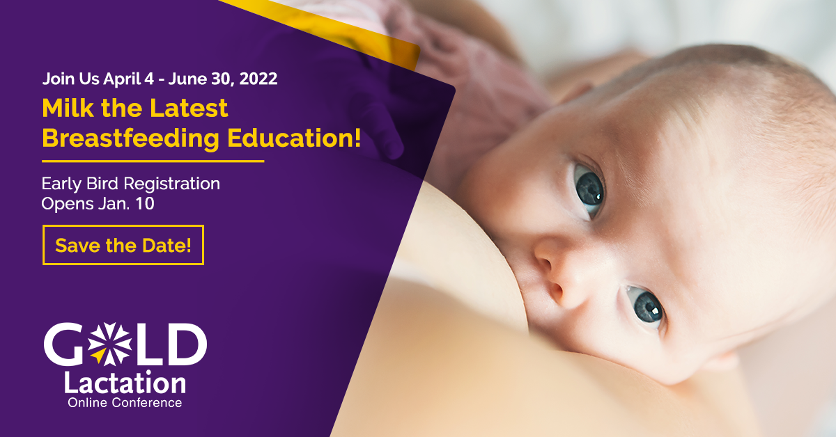 Save the Date for GOLD Lactation Online Conference 2022!