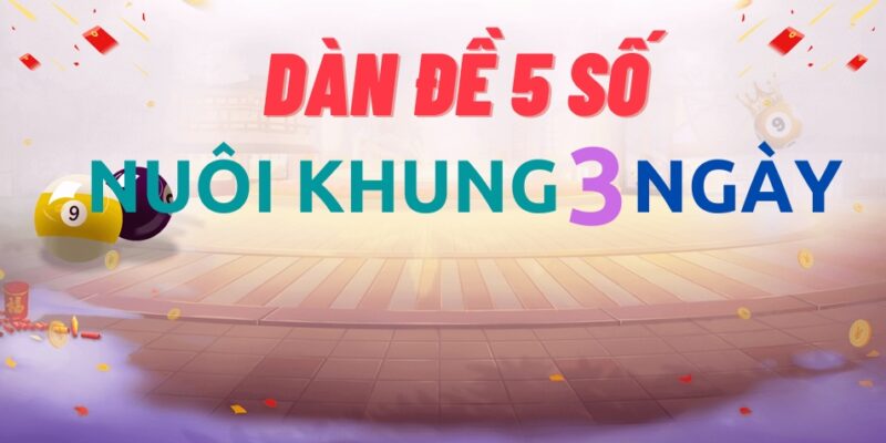 Thời gian để tạo dàn đề 5 số ngon