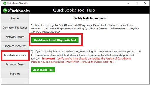 Run QuickBooks Install Diagnostic tool from the QB tools hub