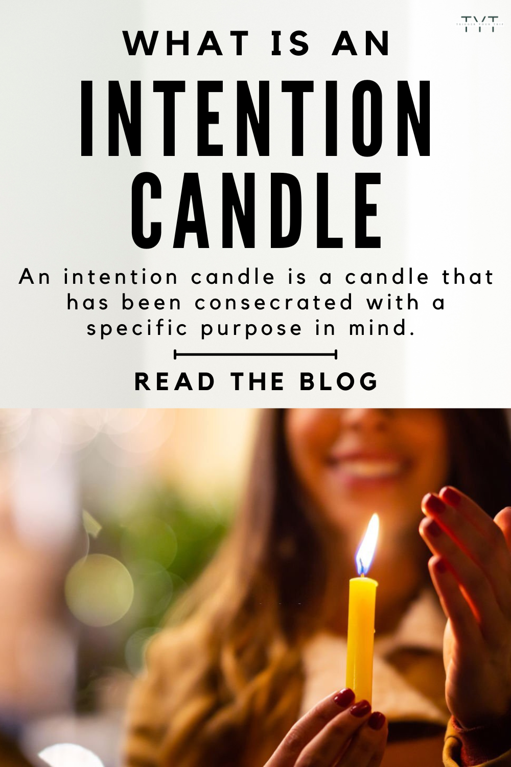 use the candle to manifest specific qualities and goals