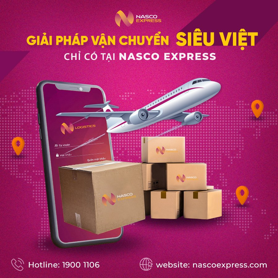 Nasco Express - giải pháp vận chuyển tối ưu số 1 hiện nay
