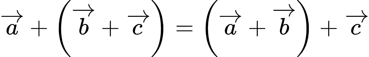 {"id":"10-1","font":{"size":10,"family":"Arial","color":"#000000"},"code":"\\begin{align*}\n{\\overrightarrow{a}+\\left(\\overrightarrow{b}+\\overrightarrow{c}\\right)}&={\\left(\\overrightarrow{a}+\\overrightarrow{b}\\right)+\\overrightarrow{c}}\t\n\\end{align*}","type":"align*","ts":1604485713904,"cs":"YGXMHlEcu5shE2LjRKE8lg==","size":{"width":241,"height":37}}