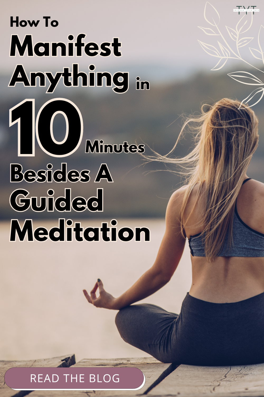 manifest anythig in 10 minutes (besides a manifestation meditation)