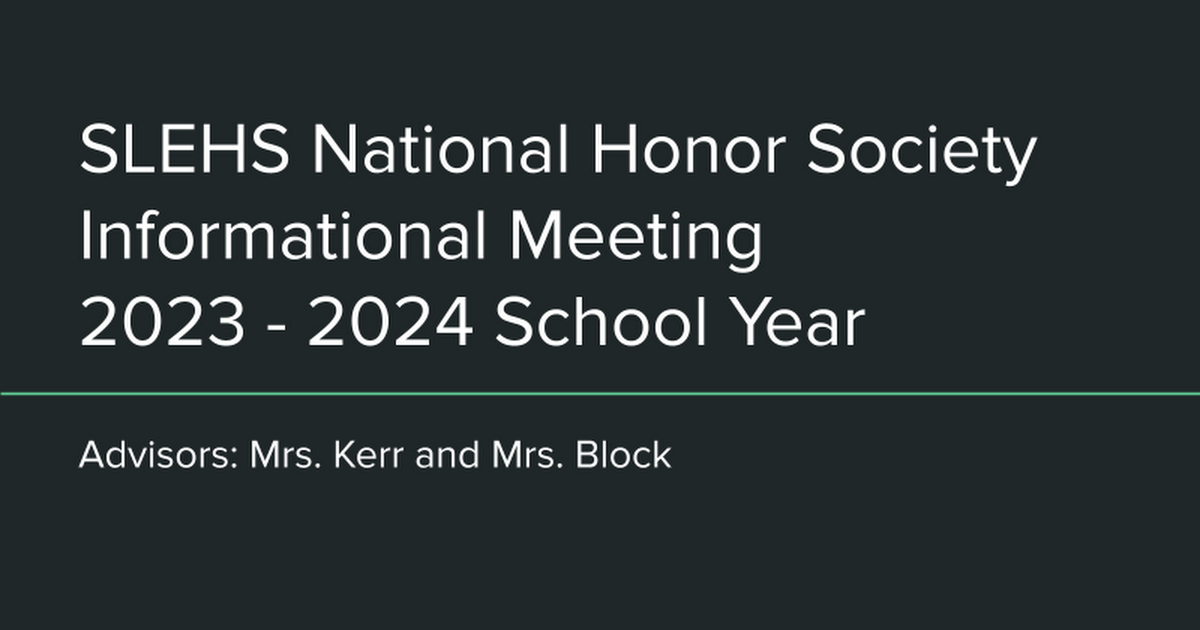 SLEHS National Honor Society Informational Meeting 2022 - 2023 School Year