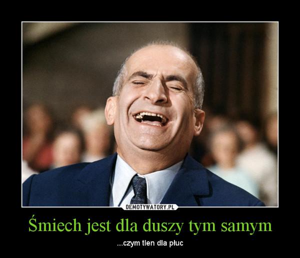 Śmiech jest dla duszy tym samym – Demotywatory.pl