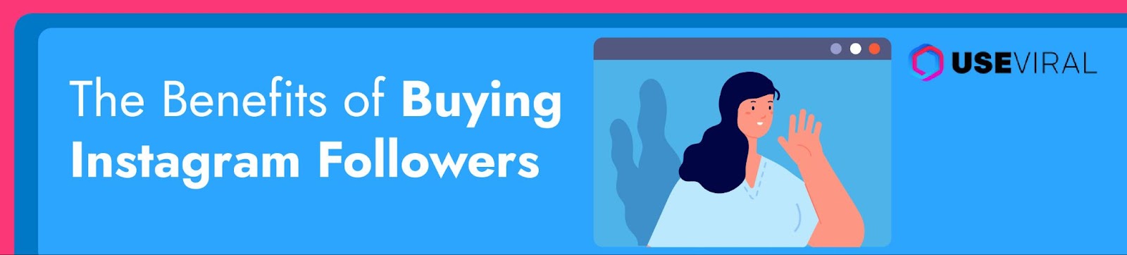 The Benefits of buying Instagram followers